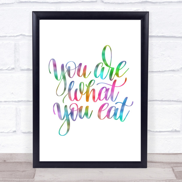 You Are What You Eat Rainbow Quote Print