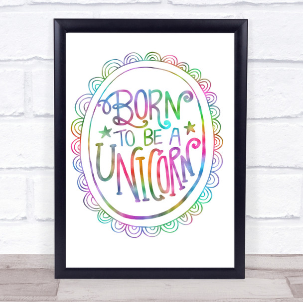 Born-To-Be-Unicorn-2 Rainbow Quote Print