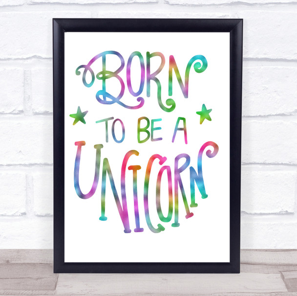 Born-To-Be-Unicorn-3 Rainbow Quote Print