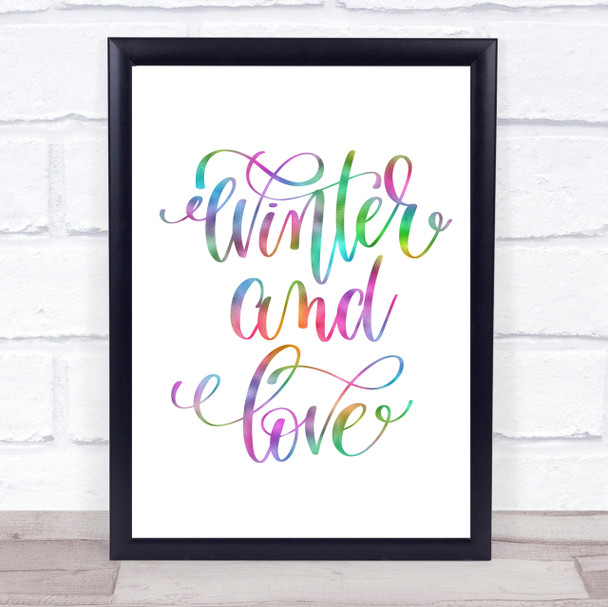 Christmas Winter & Love Rainbow Quote Print