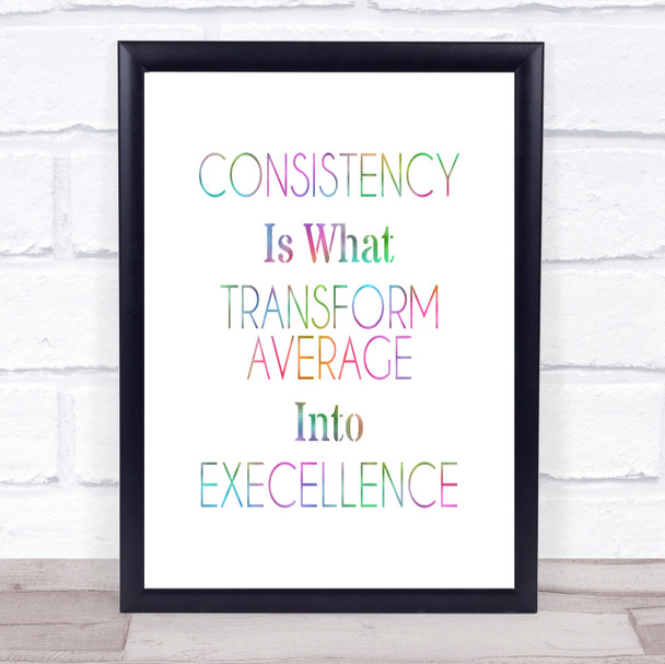 Consistency Rainbow Quote Print Consistency Rainbow Quote Print