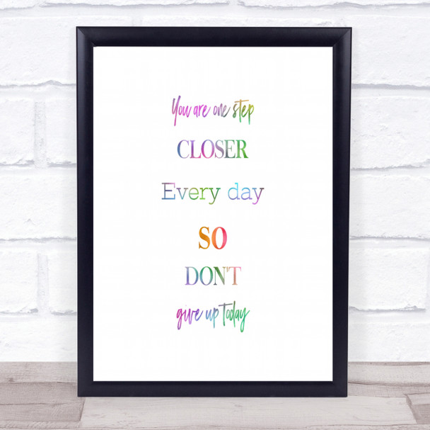 Don't Give Up Today Rainbow Quote Print