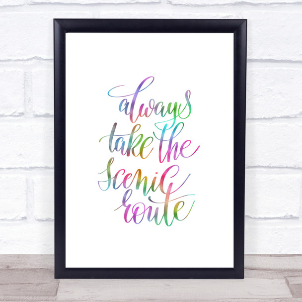 Always Take Scenic Route Rainbow Quote Print