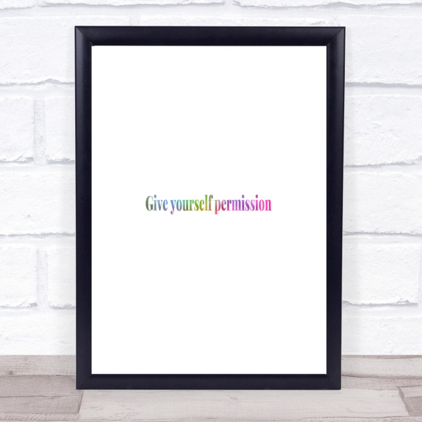 Give Yourself Permission Rainbow Quote Print