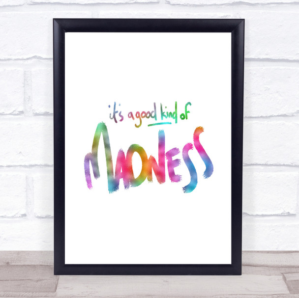 Good Madness Rainbow Quote Print