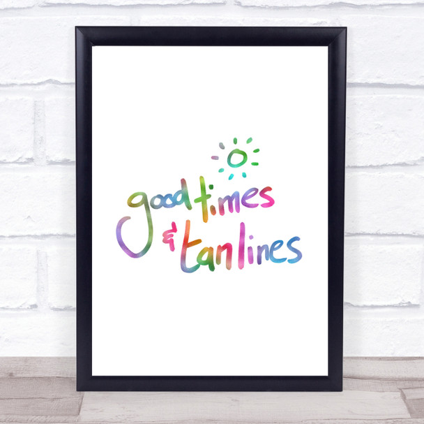 Good Times Tan Lines Rainbow Quote Print