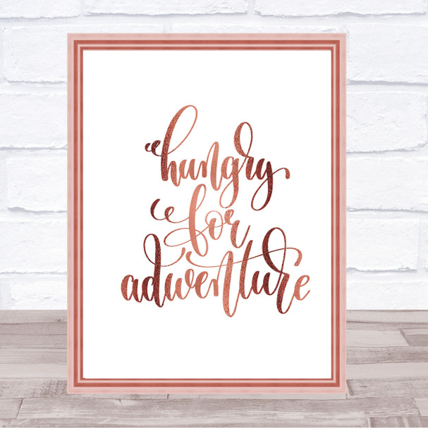 Hungry For Adventure Quote Print Poster Rose Gold Wall Art