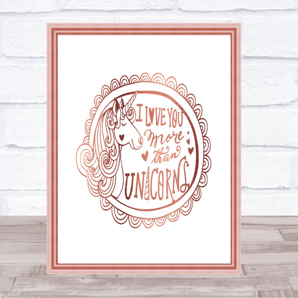 I Love You More Unicorn Quote Print Poster Rose Gold Wall Art