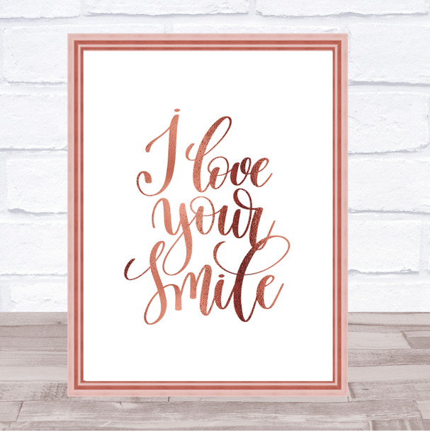 I Love Your Smile Quote Print Poster Rose Gold Wall Art I Love Your Smile Quote Print Poster Rose Gold Wall Art