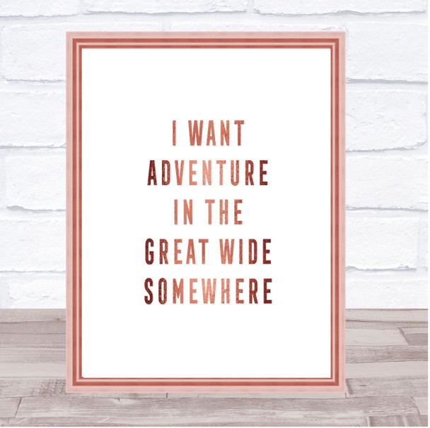 I Want Adventure Quote Print Poster Rose Gold Wall Art