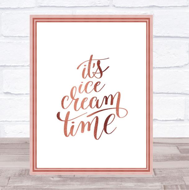 Ice Cream Time Quote Print Poster Rose Gold Wall Art