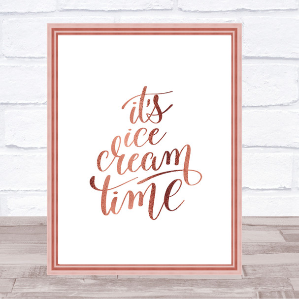 Ice Cream Time Quote Print Poster Rose Gold Wall Art