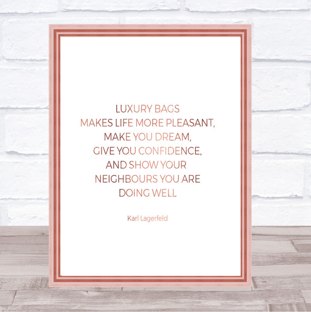 Karl Photographs -Luxury Bags Quote Print Poster Rose Gold Wall Art