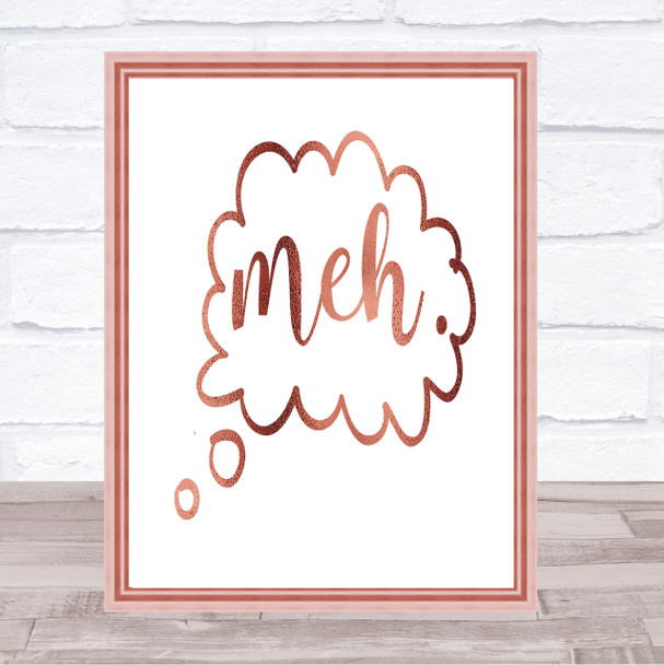Meh Quote Print Poster Rose Gold Wall Art