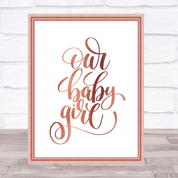 Our Baby Girl Quote Print Poster Rose Gold Wall Art