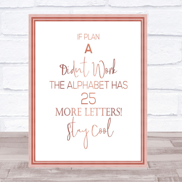 Plan A Didn't Work Quote Print Poster Rose Gold Wall Art
