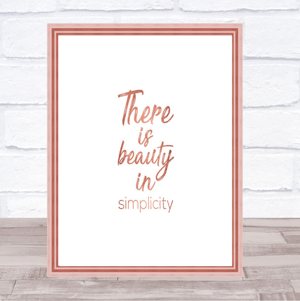 Beauty In Simplicity Quote Print Poster Rose Gold Wall Art