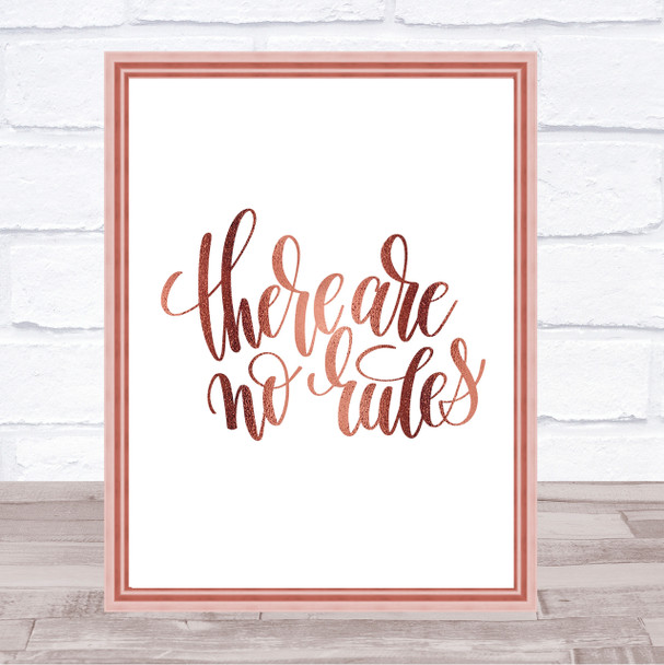 There Are No Rules Quote Print Poster Rose Gold Wall Art