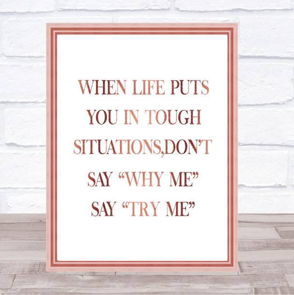 Tough Situations Quote Print Poster Rose Gold Wall Art