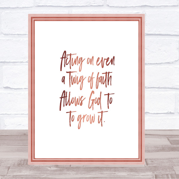 Twig Of Faith Quote Print Poster Rose Gold Wall Art
