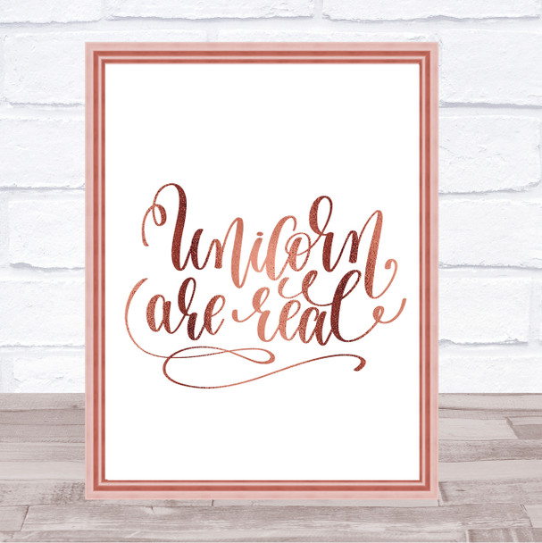 Unicorn Are Real Quote Print Poster Rose Gold Wall Art