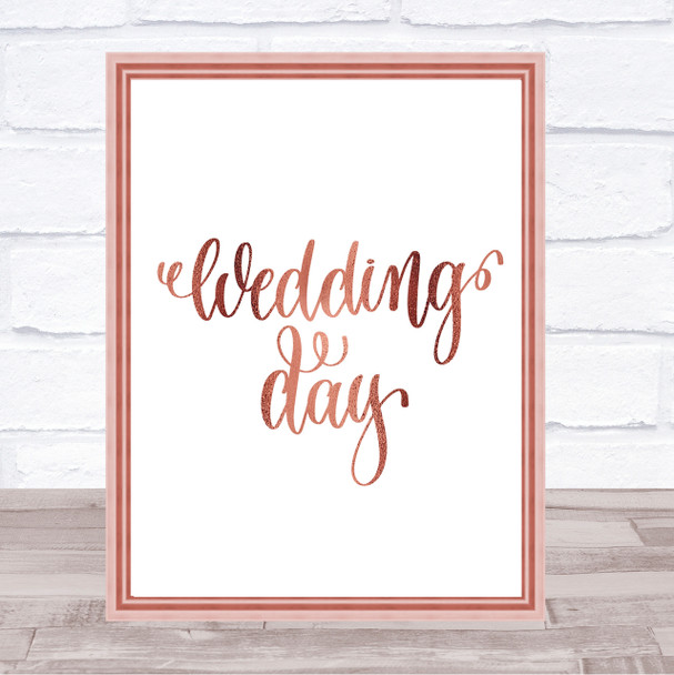 Wedding Day Quote Print Poster Rose Gold Wall Art