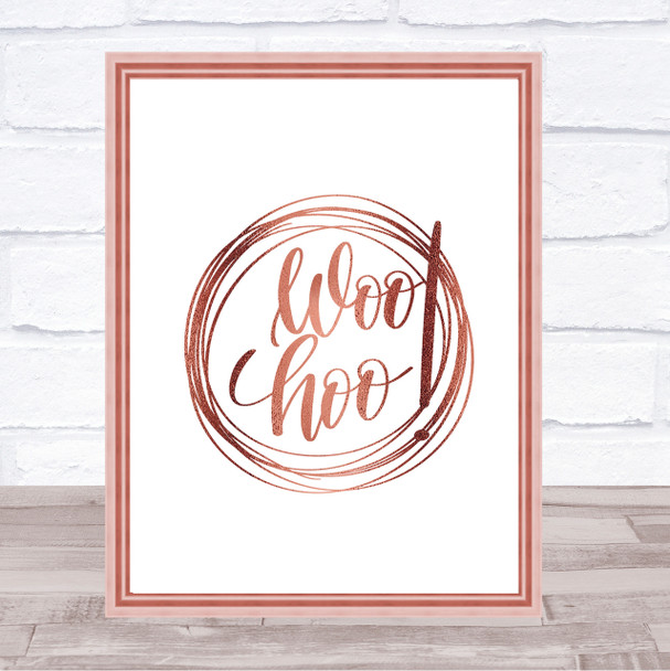 Woo Hoo Quote Print Poster Rose Gold Wall Art