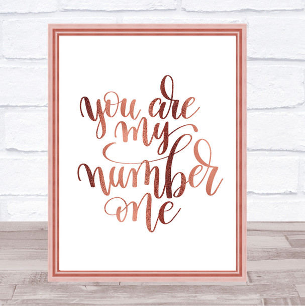 You Are My Number One Quote Print Poster Rose Gold Wall Art