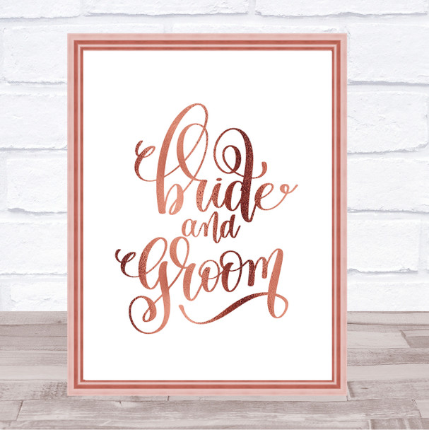 Bride & Groom Quote Print Poster Rose Gold Wall Art