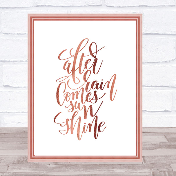 After Rain Comes Sun Quote Print Poster Rose Gold Wall Art