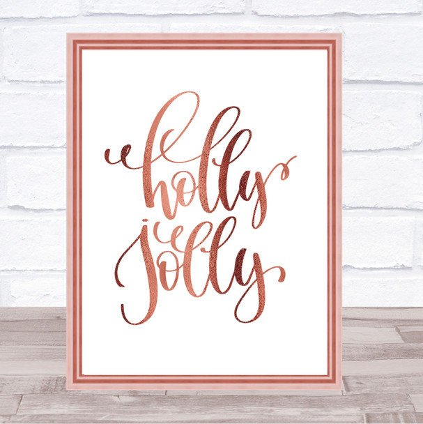 Christmas Holly Quote Print Poster Rose Gold Wall Art