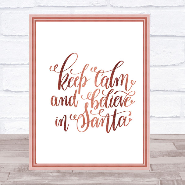 Christmas Keep Calm Believe Santa Quote Print Poster Rose Gold Wall Art