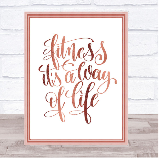Fitness Is A Way Of Life Quote Print Poster Rose Gold Wall Art