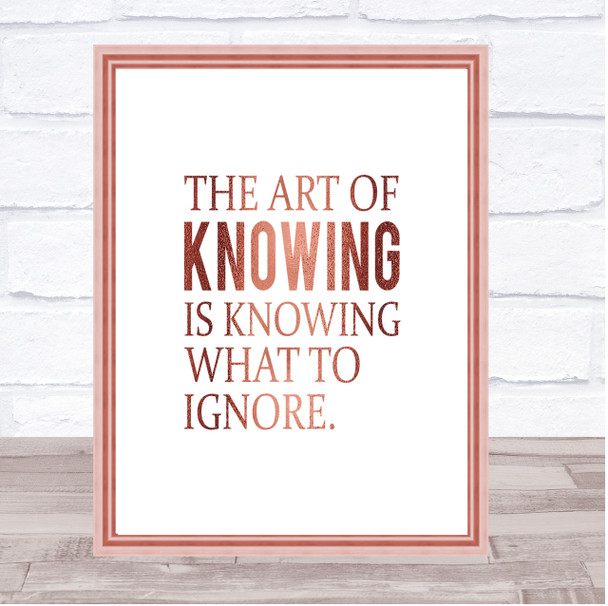 Art Of Knowing Quote Print Poster Rose Gold Wall Art
