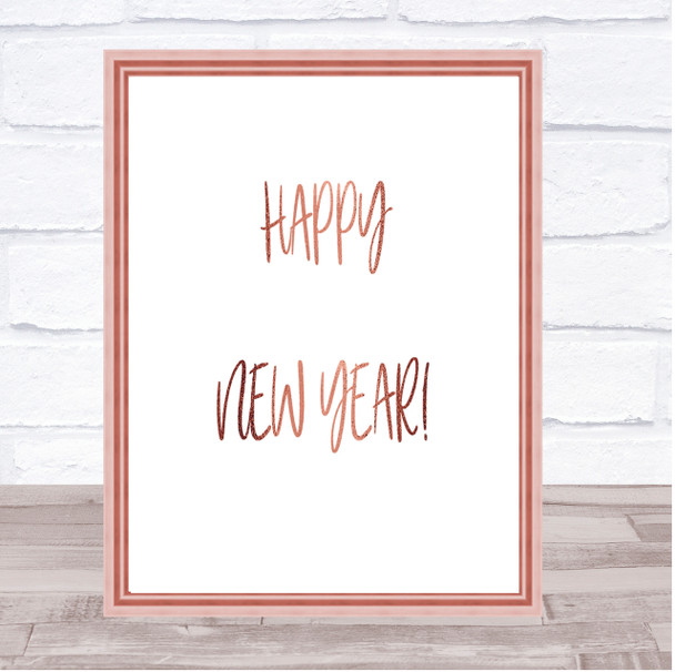 Happy New Year Quote Print Poster Rose Gold Wall Art