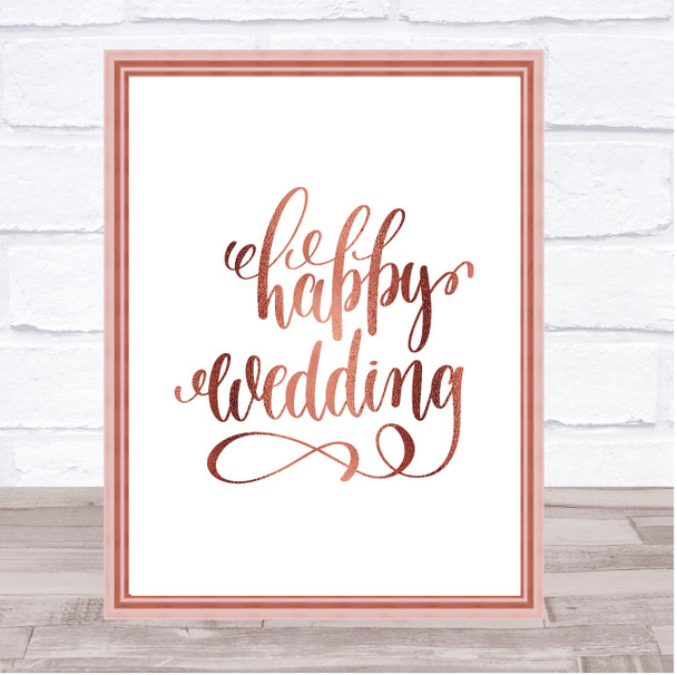 Happy Wedding Quote Print Poster Rose Gold Wall Art