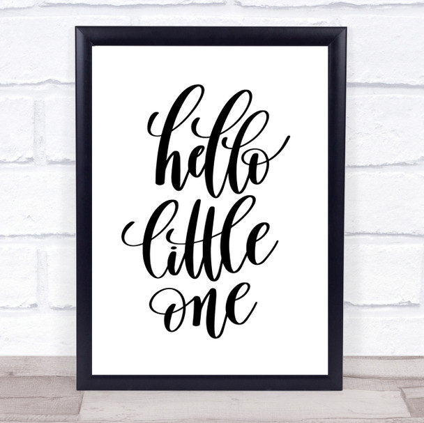 Hello Little One Quote Print Poster Typography Word Art Picture