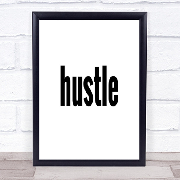 Hustle Big Quote Print Poster Typography Word Art Picture
