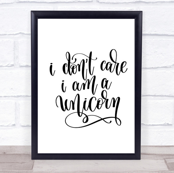 I Don't Car I'm Unicorn Quote Print Poster Typography Word Art Picture