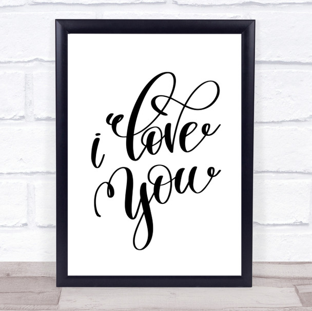 I Love U Quote Print Poster Typography Word Art Picture