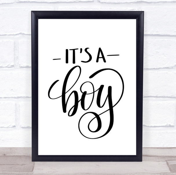 Its A Boy Quote Print Poster Typography Word Art Picture