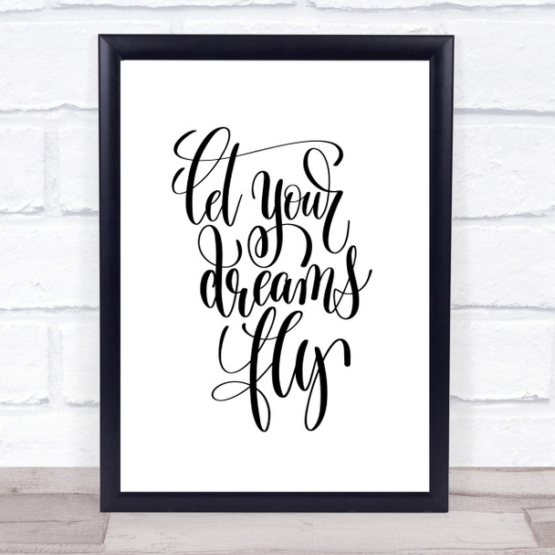 Let Your Dreams Fly Quote Print Poster Typography Word Art Picture