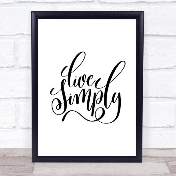 Live Simply Quote Print Poster Typography Word Art Picture