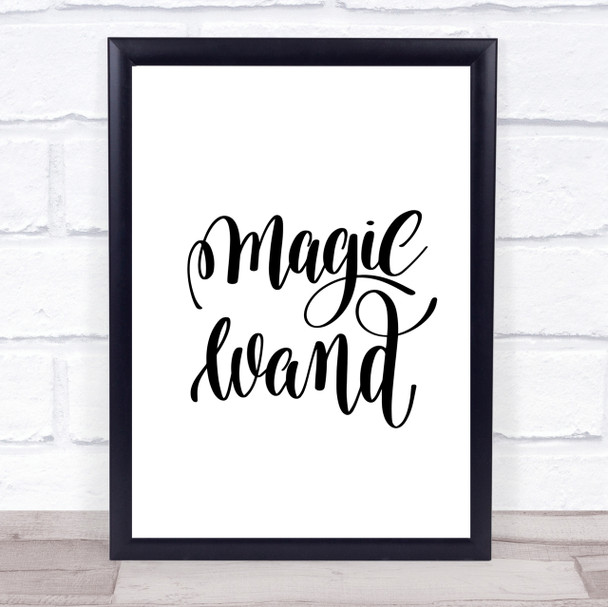 Magic Wand Quote Print Poster Typography Word Art Picture