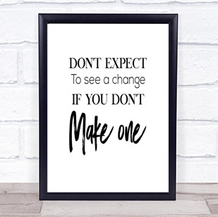 Make One Quote Print Poster Typography Word Art Picture