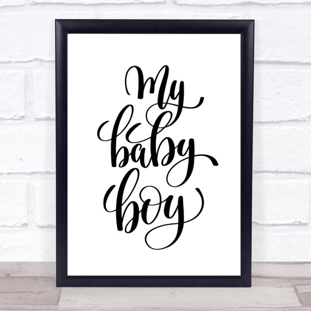 My Baby Boy Quote Print Poster Typography Word Art Picture
