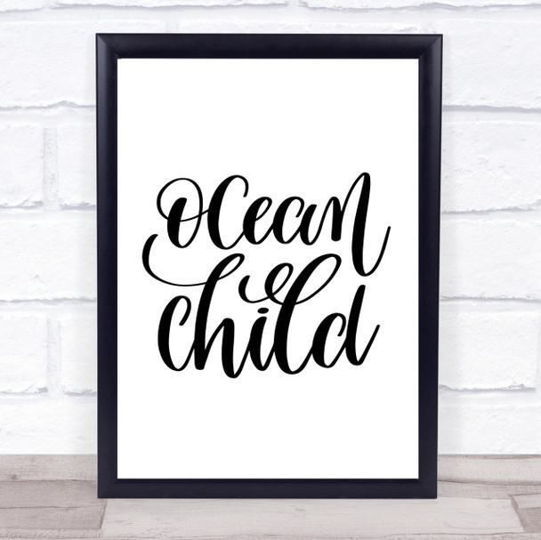 Ocean Child Quote Print Poster Typography Word Art Picture
