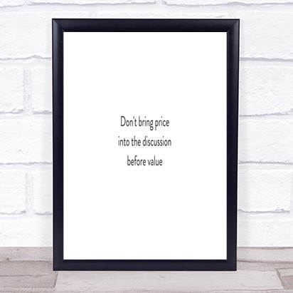 Price Before Value Quote Print Poster Typography Word Art Picture