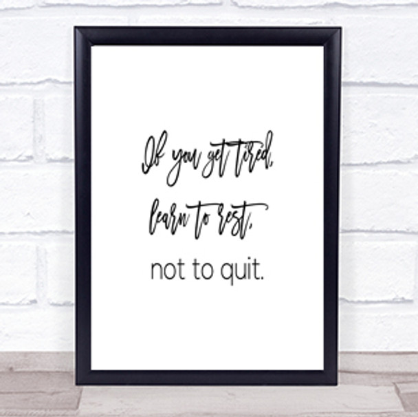 Rest Not Quit Quote Print Poster Typography Word Art Picture