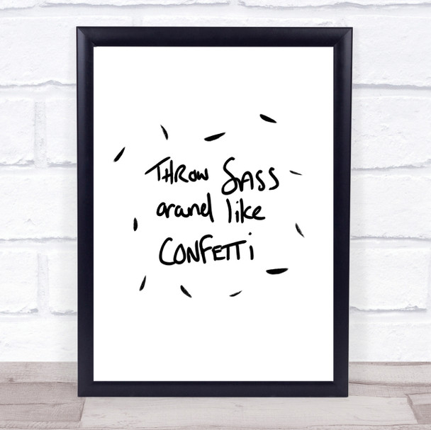 Sass Quote Print Poster Typography Word Art Picture